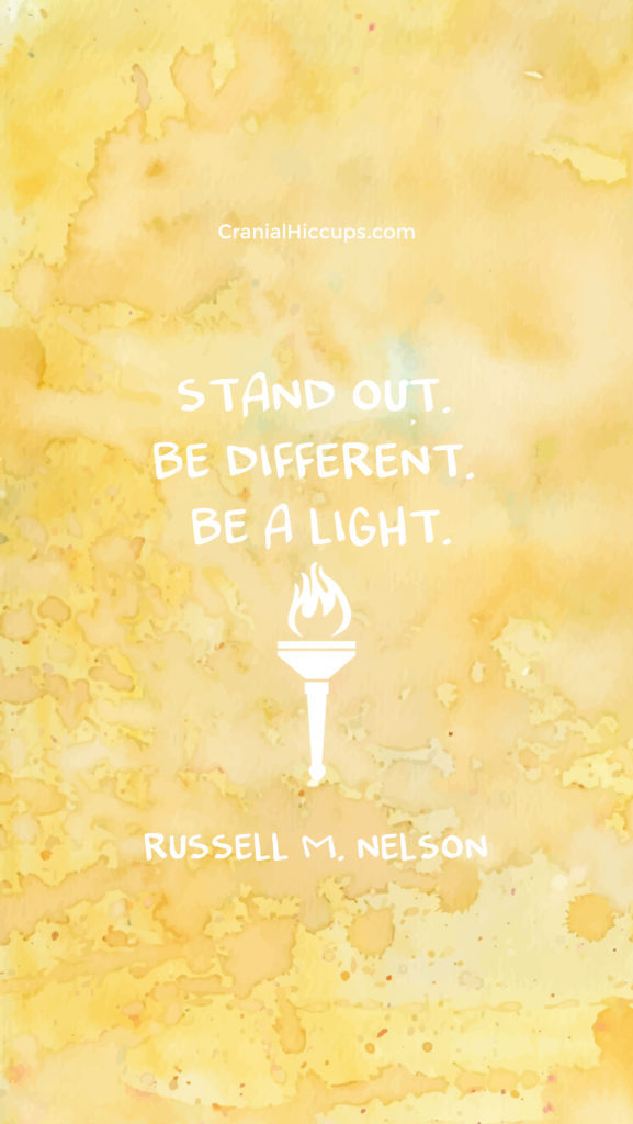 Stand out. Be different. Be a light. phone wallpaper